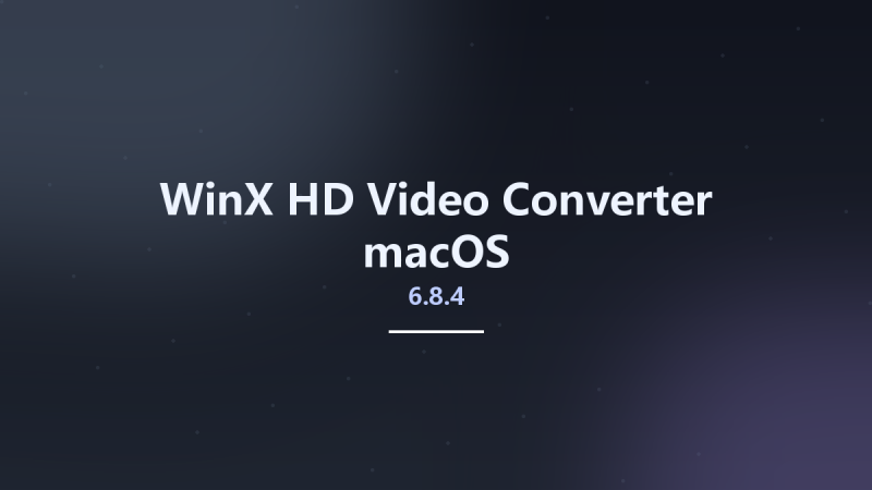 WinX HD Video Converter 6.8.4 macOS资源下载地址_百度网盘迅雷BT-360自学网