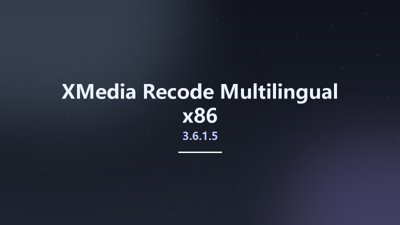 XMedia Recode 3.6.0.7 Portable x64资源下载地址_百度网盘迅雷BT-360自学网