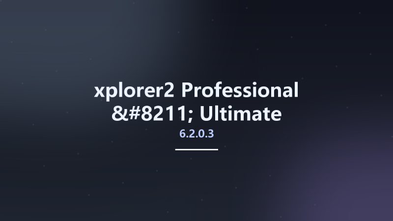 xplorer2 Professional - Ultimate 6.2.0.3 Multilingual资源下载地址_百度网盘迅雷BT-360自学网