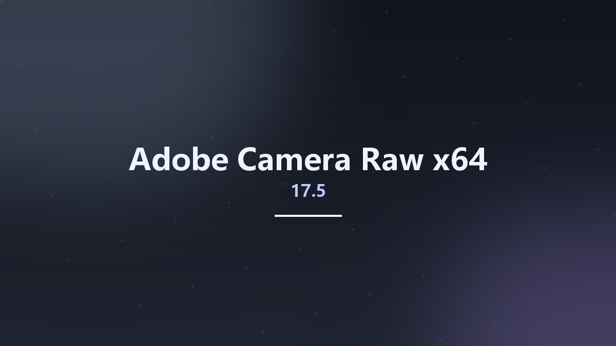 图形开发_Win64_Adobe Camera Raw 16.1 x64资源下载地址_百度网盘迅雷BT