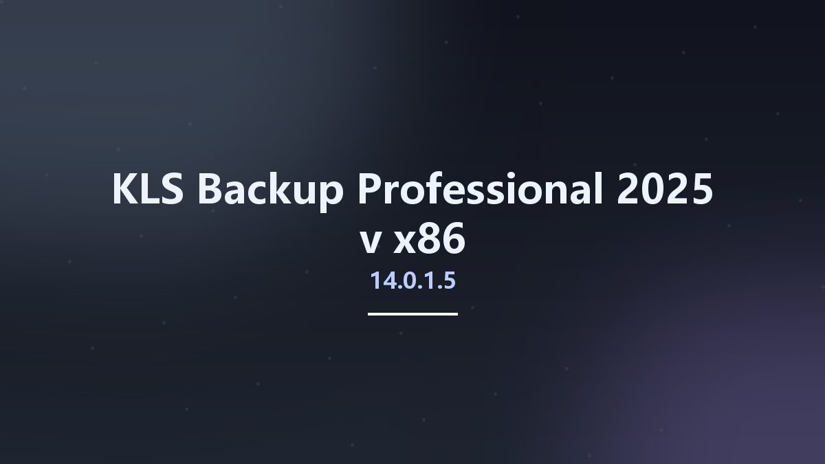 KLS Backup Professional 2025 v14.0.2.7