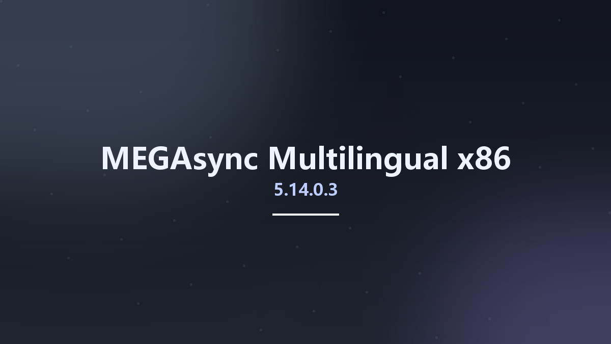 网络应用_Win32位_MEGAsync 4.12 Multilingual x86资源下载地址_百度网盘迅雷BT