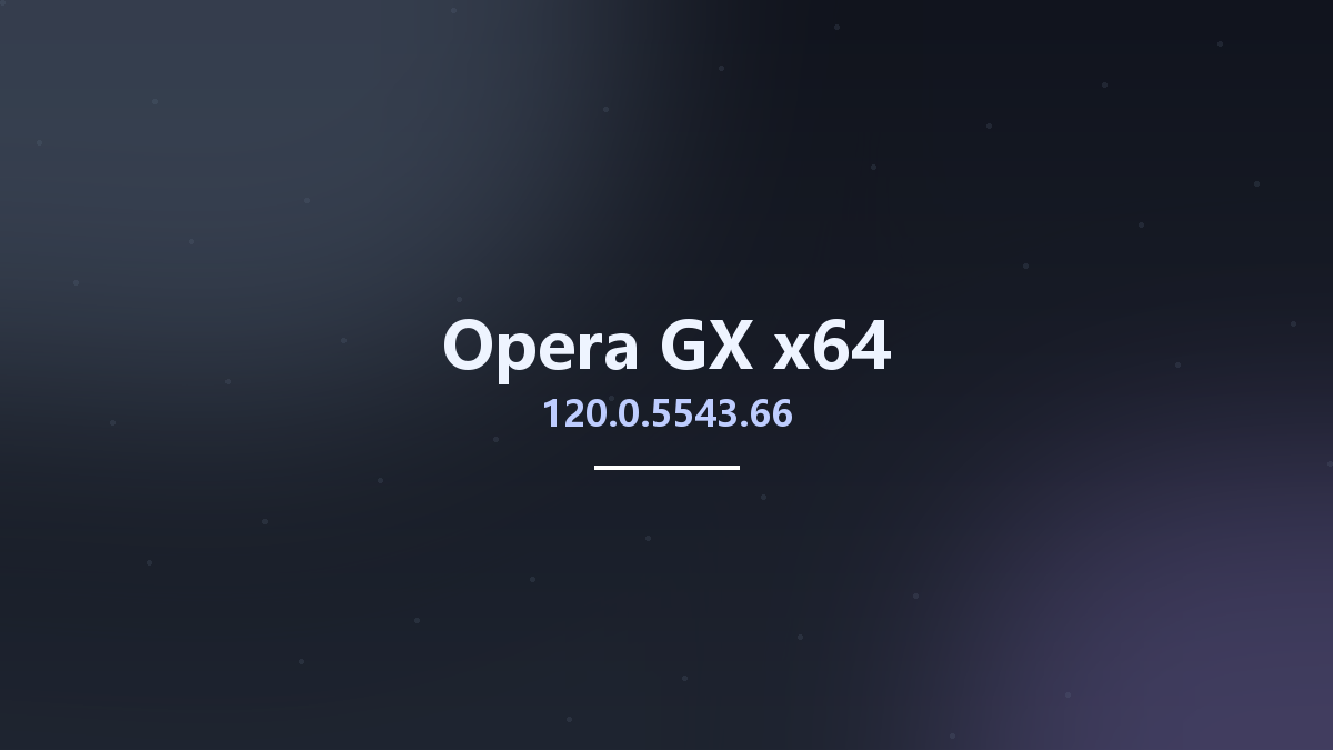 网络应用_Win64_Opera GX 109.0.5097.100 x64资源下载地址_百度网盘迅雷BT
