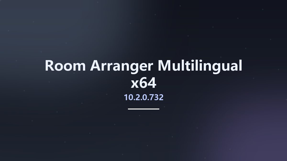 工程行业_Win64_Room Arranger 10.0.1.714 Multilingual x64资源下载地址_百度网盘迅雷BT