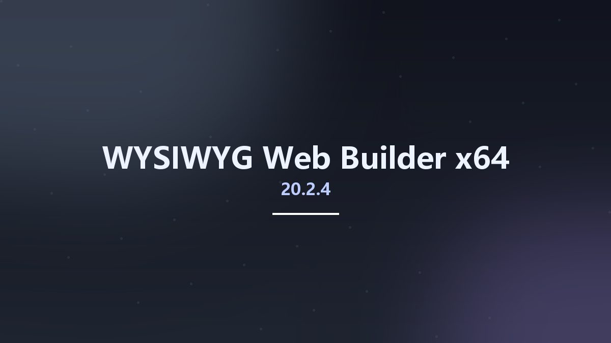 WYSIWYG Web Builder 20.1.1 x64资源下载地址_百度网盘迅雷BT